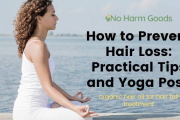 How to Prevent Hair Loss: Practical Tips and Yoga Pose
