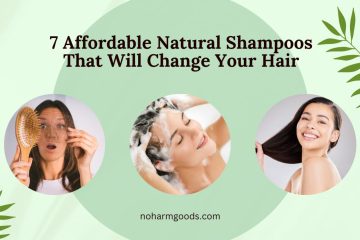 7 Affordable Organic Shampoo That Will Change Your Hair