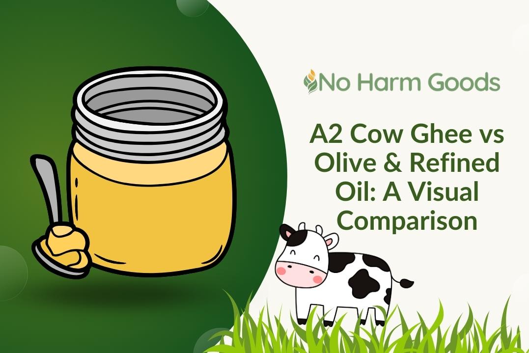 A2 Cow Ghee vs Olive Oil A Visual Comparison