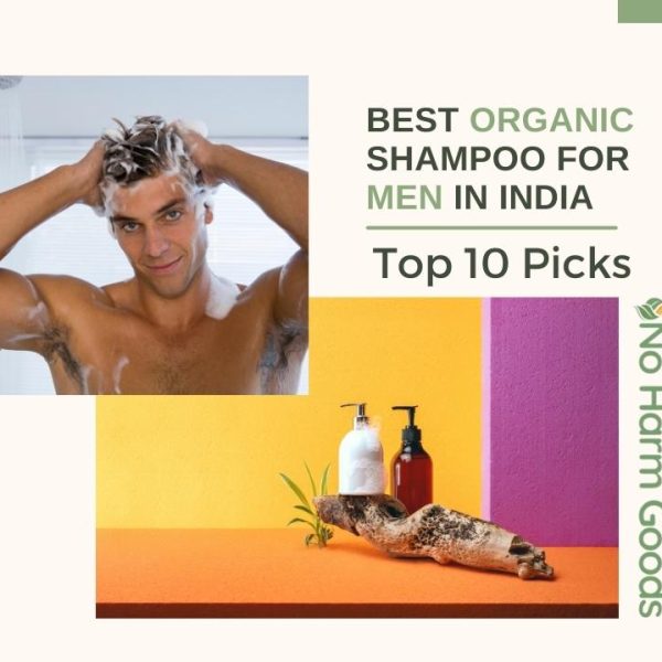 Best Organic Shampoo for Men in India Top 10 Picks